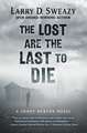 The Lost Are the Last to Die