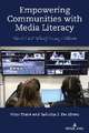 Empowering Communities with Media Literacy