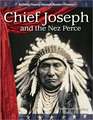 Chief Joseph and the Nez Perce (Expanding & Preserving the Union)