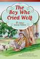 The Boy Who Cried Wolf and Other Aesop Fables