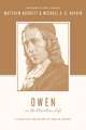 Owen on the Christian Life – Living for the Glory of God in Christ