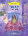 What to Do When You Dread Your Bed – A Kid`s Guide to Overcoming Problems With Sleep