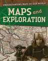 Maps and Exploration