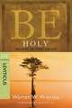 Be Holy: Leviticus