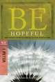 Be Hopeful: NT Commentary I Peter