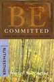 Be Committed: OT Commentary Ruth/Esther