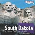 South Dakota: The Mount Rushmore State