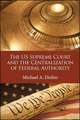 The Us Supreme Court and the Centralization of Federal Authority