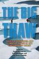 The Big Thaw: Policy, Governance, and Climate Change in the Circumpolar North