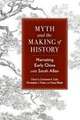 Myth and the Making of History