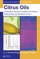 Citrus Oils: Composition, Advanced Analytical Techniques, Contaminants, and Biological Activity