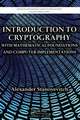 Introduction to Cryptography with Mathematical Foundations and Computer Implementations