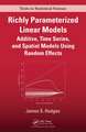 Richly Parameterized Linear Models: Additive, Time Series, and Spatial Models Using Random Effects