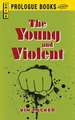 Young And Violent