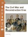 The Civil War and Reconstruction Eras: Documents Decoded