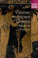 Women in Ancient Greece: A Sourcebook