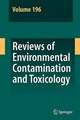 Reviews of Environmental Contamination and Toxicology 196