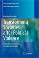 Transforming Societies after Political Violence: Truth, Reconciliation, and Mental Health