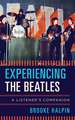 EXPERIENCING THE BEATLES A LISCB