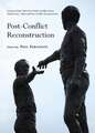 Post-Conflict Reconstruction