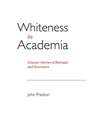 Whiteness in Academia: Counter-Stories of Betrayal and Resistance