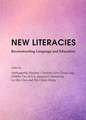 New Literacies: Reconstructing Language and Education