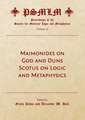 Maimonides on God and Duns Scotus on Logic and Metaphysics