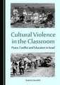 Challenging Cultural Violence in the Classroom