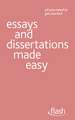 Essays and Dissertations Made Easy