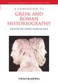 Companion to Greek and Roman Historiography