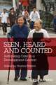 Seen, Heard and Counted – Rethinking Care in a Development Context