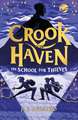 Crookhaven - The School for Thieves: The School for Thieves