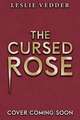 The Bone Spindle 03: The Cursed Rose