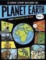 Comic Strip History of Planet Earth: Part 2 From Dinosaurs to Now