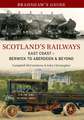 Scotland's Railways: East Coast Berwick to Inverness