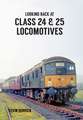 Looking Back At Class 24 & 25 Locomotives