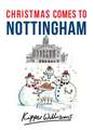 Christmas Comes to Nottingham