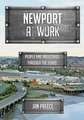 Newport at Work