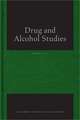 Drug and Alcohol Studies