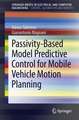 Passivity-Based Model Predictive Control for Mobile Vehicle Motion Planning