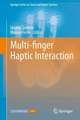 Multi-finger Haptic Interaction