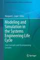 Modeling and Simulation in the Systems Engineering Life Cycle: Core Concepts and Accompanying Lectures