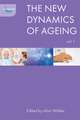 The New Dynamics of Ageing Volume 1