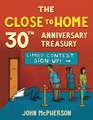 The Close to Home 30th Anniversary Treasury