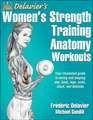 Delavier`s Women`s Strength Training Anatomy Workouts