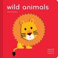 Wild Animals Touch Think Learn