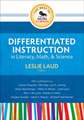 The Best of Corwin: Differentiated Instruction in Literacy, Math, and Science