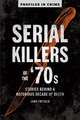 Serial Killers of the '70s