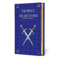 The Prince: and The Art of War