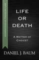 Life or Death: A Matter of Choice?